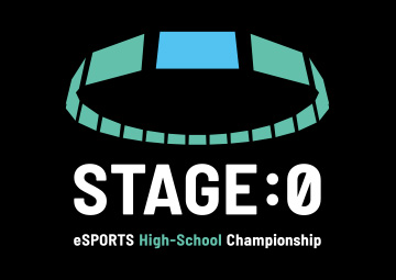 STAGE:0 eSPORTS High-School Championship 2021
